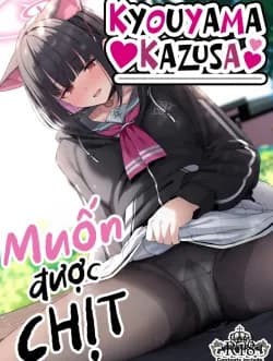 Kyouyama Kazusa Muốn Được Chịt 1+2