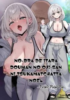 No-bra De Itara Douman No Oji-san Ni Tsukamatchatta Noel