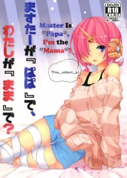 Master Is Papa, I'm The Mama